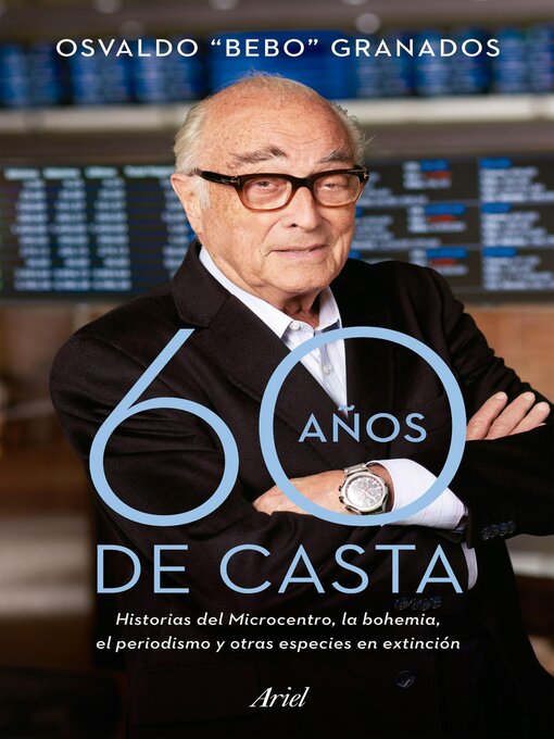 Title details for 60 años de casta by Osvaldo Granados - Available